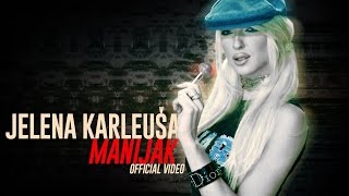 Jelena Karleusa // Manijak / Official Video