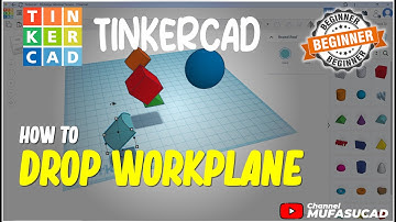 TinkerCAD How To Drop Workplane