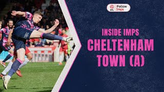 Inside Imps | Cheltenham Town (A)