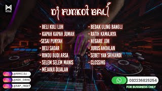 DJ FUNKOT BALI TERBARU 2021