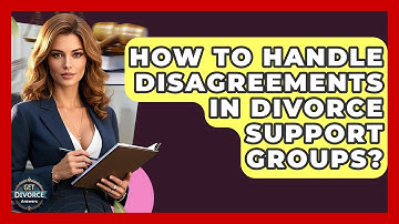 How To Handle Disagreements In Divorce Support Groups? - Get Divorce Answers