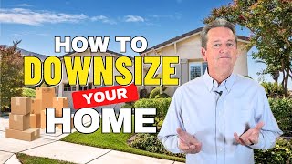 How To Downsize Your Home: How We Did It!