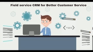 Field service CRM for Better Customer Service |  FSM software