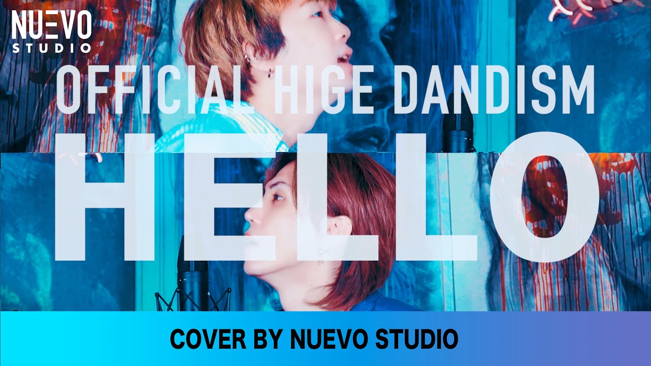 Official髭男dism - HELLO COVER 韓国人２人のJpopカバー！/ ヌエボスタジオ