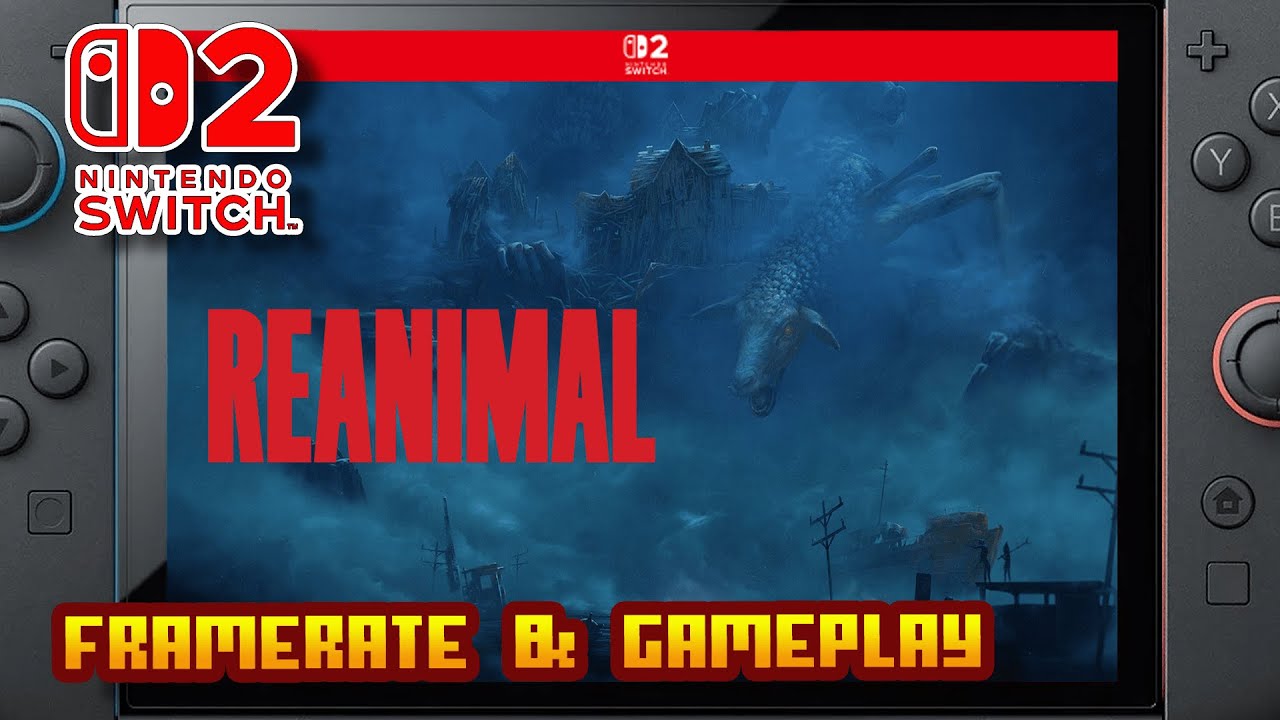 REANIMAL - (Nintendo Switch 2) - Framerate & Demo Gameplay - 4K