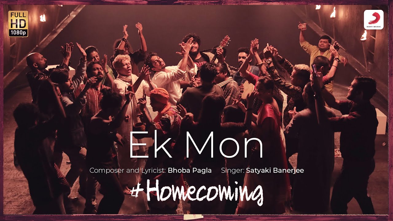 Ek Mon   Homecoming  Satyaki Banerjee  Tushar SohamPlabita Tuhina