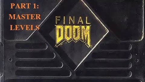 Final Doom PS1 1996 Part 1 The Master Levels First Time Playthrough with Commentary