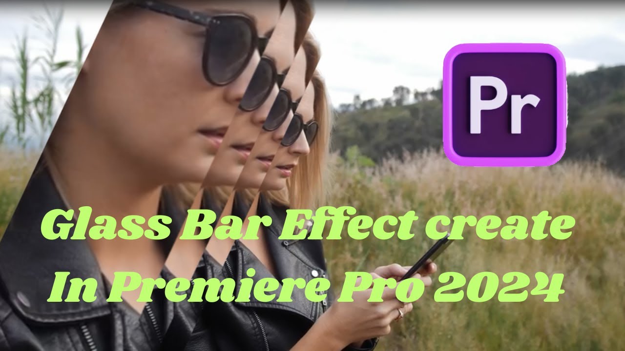 Glass Bar Effect create In Premiere Pro 2024 - YouTube