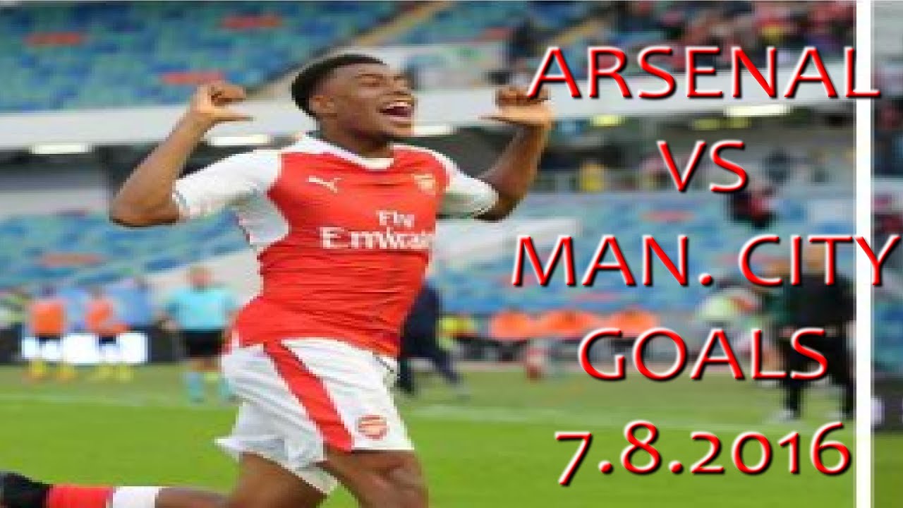 Arsenal vs Man City. 3-2. GOALS. 7.8.2016 Friendly - YouTube