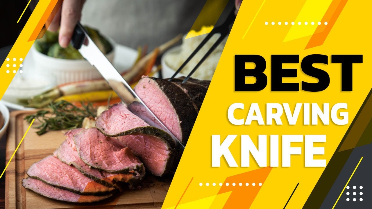 Best Carving Knife in 2022 Exclusive Products Guide! YouTube