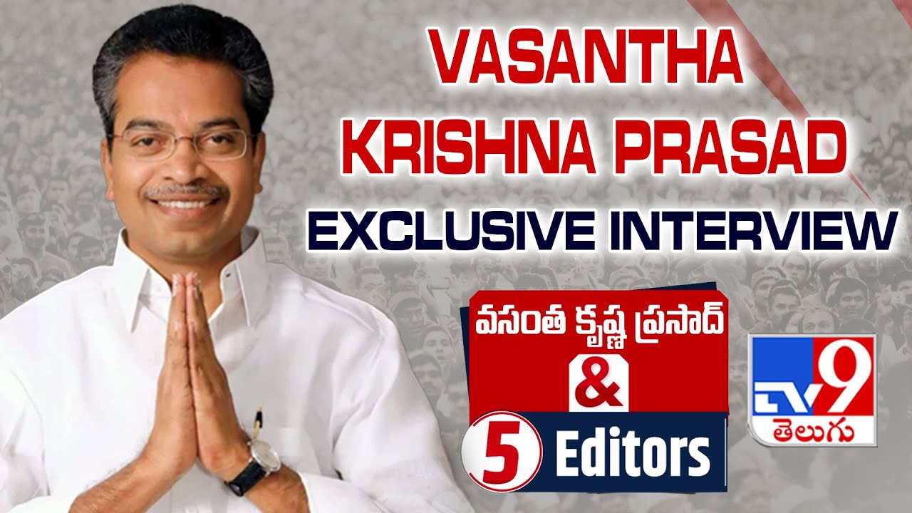 Vasantha Krishna Prasad Exclusive Interview Full Episode  Vasantha Krishna Prasad  5 Editors  TV9