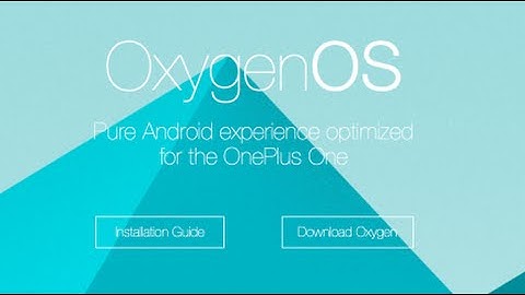 How to Install OxygenOS on OnePlus One