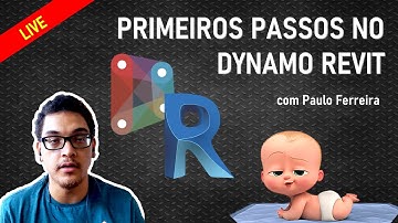 PRIMEIROS PASSOS NO DYNAMO REVIT | Paulo Ferreira