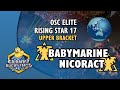 BabyMarine vs Nicoract - TvT | OSC Elite Rising Star #17 - Day 2 | StarCraft 2 Tournament