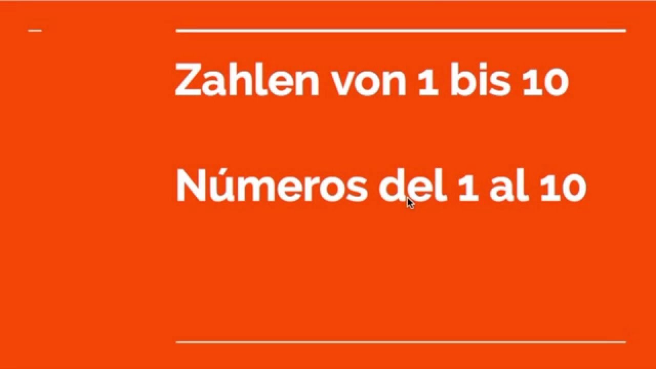 Wie Zahlt Man Von 1 10 In Spanisch Como Contar Del 1 Al 10 En Aleman Youtube