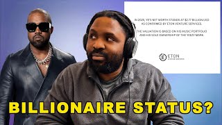 Kanye West Claims He's A BILLIONAIRE According to Eton Ventures