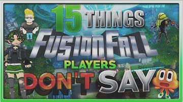 15 Things Fusionfall Players Don’t Say