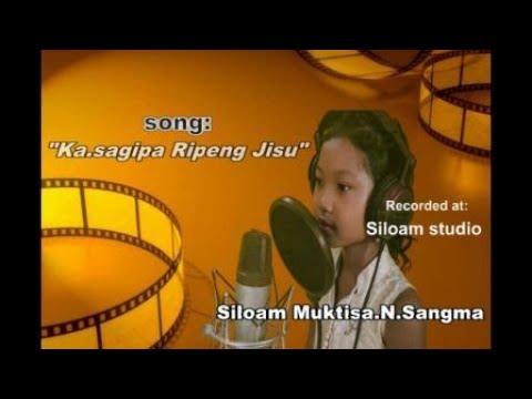 Garo Gospel cover Song  Kasagipa ripeng Jisu by Siloam Muktisa N Sangma