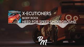 X-Ecutioners - Body Rock | Need For Speed™ Underground | Official Soundtrack