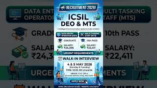 Walk-in Interview: Data Entry Operator &amp; MTS Posts at ICSIL (May 2026)