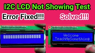 I2C LCD not showing Text | I2C LCD Errors Fixing || 16x2 LCD not displaying Text || Lcd.begin();
