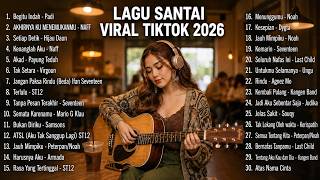 Lagu Santai Viral Tiktok 2026 — Lagu Pop Indonesia Terbaru 2026 | Pop Hits Indonesia 2026 #top10