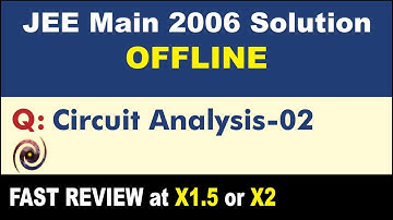 JEE Main 2006 Physics Solutions | Circuit Analysis-02