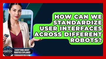 How Can We Standardize User Interfaces Across Different Robots?