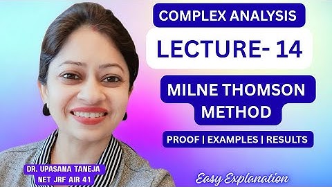Analytic Functions | Milne-Thomson Method Full Concept + Examples | B.Sc / M.Sc / NET / IIT JAM