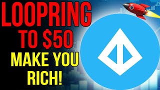 LOOPRING Will Be $50 WHY IS HERE? (Loopring News Today & Loopring Price Prediction)