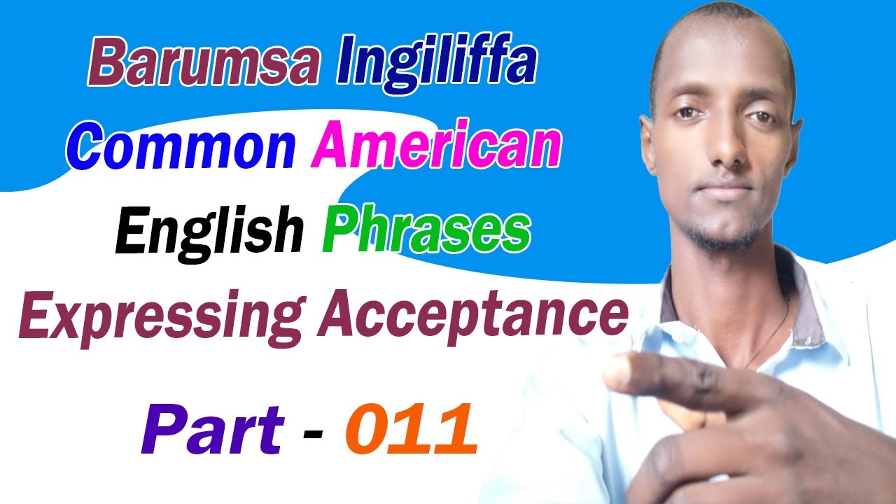 Barumsa Ingiliffa 'Common American English Phrases' afaan Oromoon bakka ...