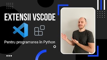 Extensii  Visual Studio Code pentru programarea în Python