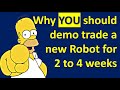 Be different. Make Millions by following these simple & easy Robot trading steps to trading success