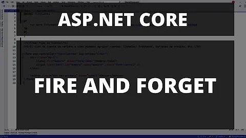 ASP.NET Core - Fire and forget - Execute Asynchronous Code and Not Waiting for It - No Libraries