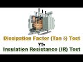 Insulation Resistance Vs Tan Delta Test Understanding Transformer Insulation Diagnostics 