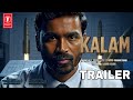 KALAM Official Trailer Dhanush Om Raut Bhushan K Dhanush New Movie Trailer 2025 KALAM Official Trailer Dhanush Om Raut Bhushan K Dhanush New Movie Trailer 2025