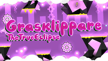 "Grasklippare" by TheTrueEclipse [ALL COINS] | Geometry Dash Daily #490 [2.11]