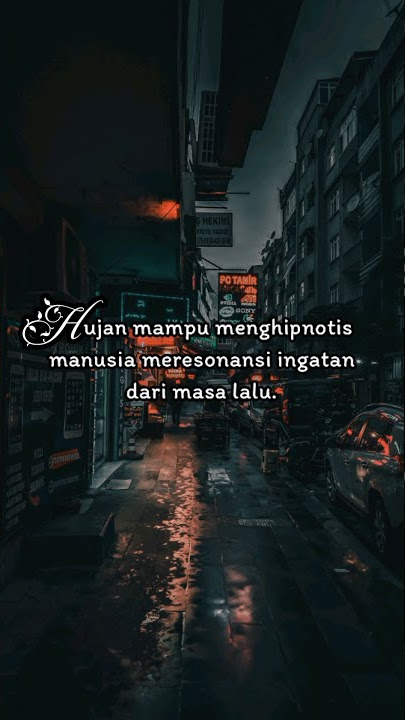 Hujan = 1% air , 99% rindu #storywa