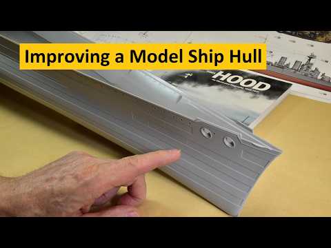 Improving a Plastic Scale Model Ship Hull | Trumpeter HMS Hood Series | Boomer Diorama