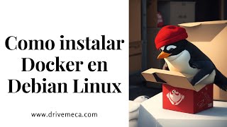 Docker Tutorial Español - Como instalar en Debian Linux