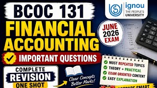 BCOC 131 Financial Accounting Important Questions 2026 | IGNOU June 2026 Exam Preparation