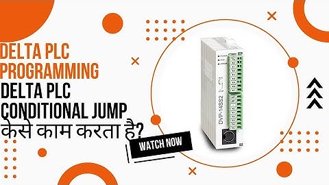 DELTA PLC CONDITIONAL JUMP केसे काम करता है ? , CONDITIONAL JUMP INSTRUCTTION IN DELTA PLC