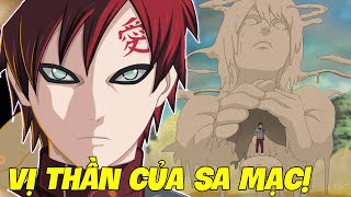 Tất Tần Tật Về Gaara Bão Cát - Vị Thần Của Sa Mạc | Khám Phá Naruto