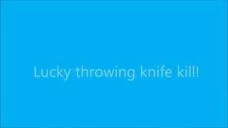 Sick throwing knife kill (First edit)