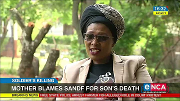 Mother blames SANDF for son's death | Soldiers killing
