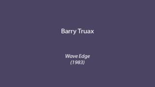 Barry Truax - Wave Edge 1983
