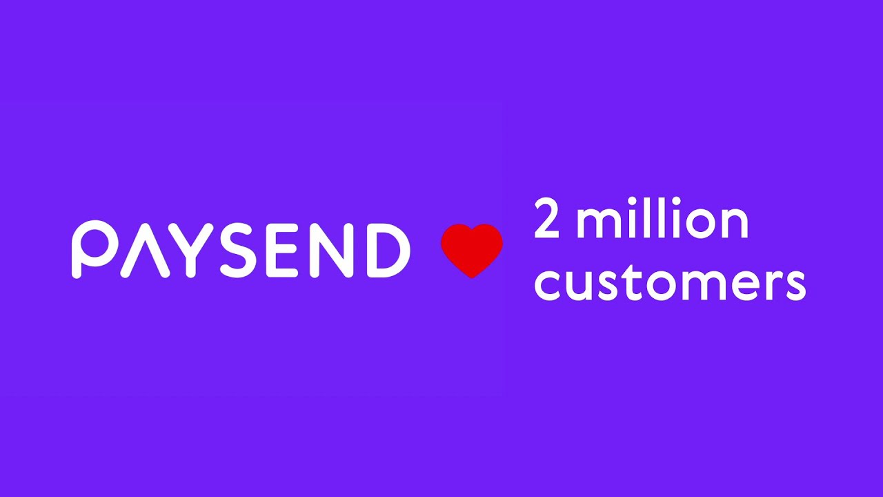 Paysend has reached 2 million customers!