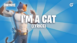 Fortnite | I'm A Cat [Lobby Track] (Lyrics)