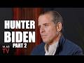 Hunter Biden: Iâ€™ve Tried Every Drug You Can Imagine, Started Drinking & Doing Coke in HS (Part 2)
