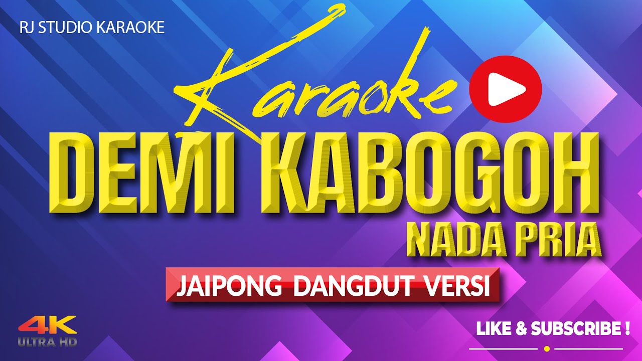 KARAOKE DEMI KABOGOH TANJIDOR NADA PRIA / COWOK